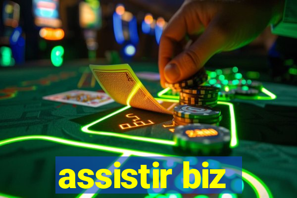 assistir biz